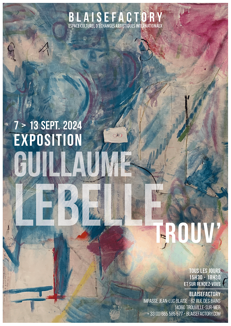 Exposition – Guillaume Lebelle